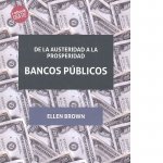 De la Austeridad a la Prosperidad Bancos Públicos