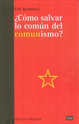 COMO SALVAR LO COMUN DEL COMUNISMO