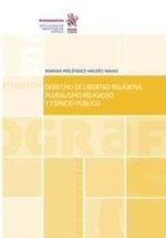 Derecho de Libertad Religiosa, Pluralismo Religioso y Espacio Público