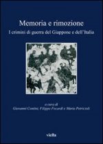 Memoria e rimozione. I crimini di guerra del Giappone e dell'Italia