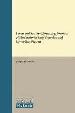 Lacan and Fantasy Literature: Portents of Modernity in Late-Victorian and Edwardian Fiction