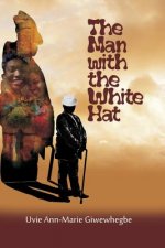 Man with the White Hat and other stories