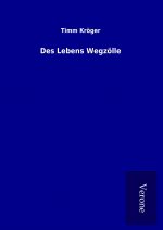 Des Lebens Wegzölle