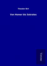 Von Homer bis Sokrates