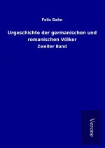 Urgeschichte der germanischen und romanischen Völker