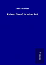 Richard Strauß in seiner Zeit