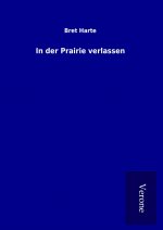In der Prairie verlassen
