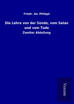 Die Lehre von der Sünde, vom Satan und vom Tode