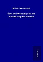 Über den Ursprung und die Entwicklung der Sprache