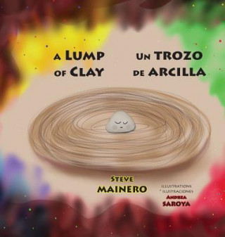 Lump of Clay * Un trozo de arcilla