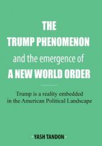 Trump Phenomenon and the emergence of a New World Order