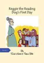 Reggie the Reading Dog's First Day
