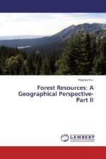 Forest Resources: A Geographical Perspective-Part II