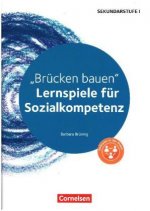 Brücken bauen. Lernspiele für Sozialkompetenz Klasse 5-10. Kopiervorlagen