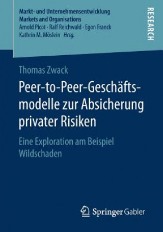 Peer-To-Peer-Geschaftsmodelle Zur Absicherung Privater Risiken