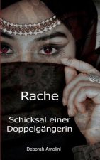 Rache. Schicksal einer Doppelgangerin