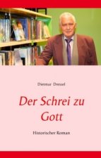 Der Schrei zu Gott