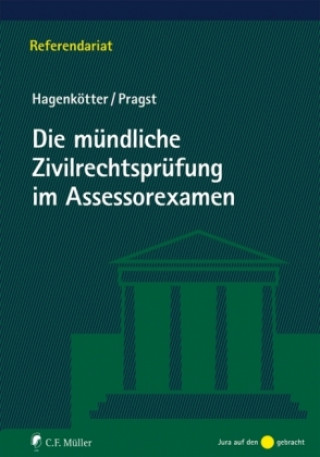 GDie müdliche Zivilrechtsprüfung im Assessorexamen