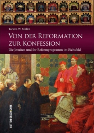 Von der Reformation zur Konfession