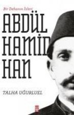 Bir Dehanin Izleri 2.Abdülhamid Han