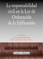 La responsabilidad civil en la ley de ordenación de la edificación