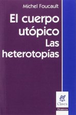 CUERPO UTOPICO, EL