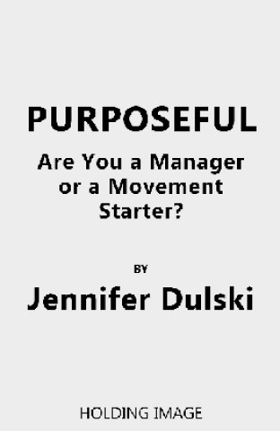 Purposeful