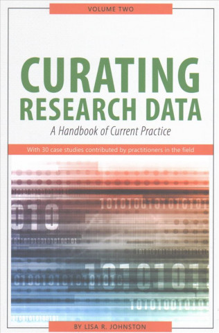 Curating Research Data, Volume Two
