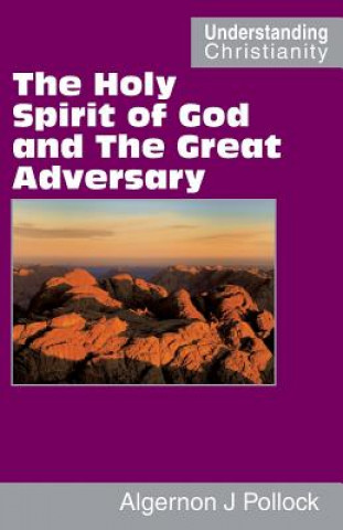 Holy Spirit of God and the Great Adversary