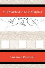 Mis-Matched to Miss Matched