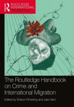 Routledge Handbook on Crime and International Migration