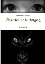 Erwan Bucklefeet 4 - Beatrice Et Le Dragon