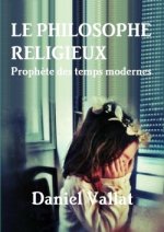Philosophe Religieux - Prophete Des Temps Modernes