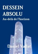 Dessein Absolu - Au-Dela De L'horizon