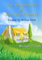 Adventures of Ralf and Friends: Escape to Willow Farm