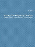 Making the Oligarchy Obsolete Defining Problems of Coercion and Seeking Voluntary Solutions
