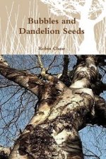 Bubbles and Dandelion Seeds