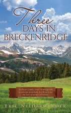 Three Days in Breckenridge