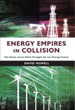 Energy Empires in Collision