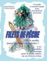 Filets de peche, ... de la maille jusqu'au filet pret a pecher !