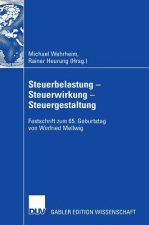 Steuerbelastung - Steuerwirkung - Steuergestaltung