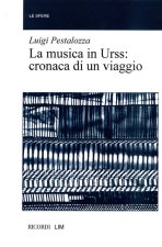 MUSICA IN URSS CRONACA DI UN VIAGGIO