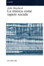 LA MUSICA COME SAPERE SOCIALE