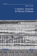 L ESTETICA MUSICALE DI MORTON FELDMAN