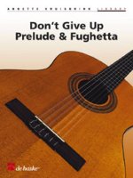 DONT GIVE UP PRELUDE FUGHETTA