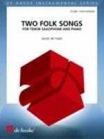 TWO FOLK SONGS