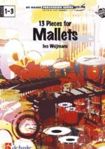 13 PIECES FOR MALLETS