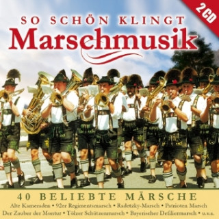 So schön klingt Marschmusik, 2 Audio-CDs