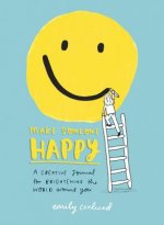Make Someone Happy