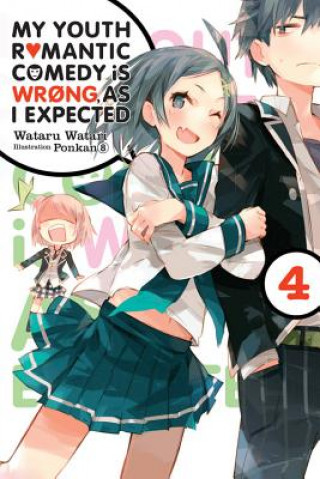 My Youth Romantic Comedy is Wrong, As I Expected, Vol. 4 (light novel)